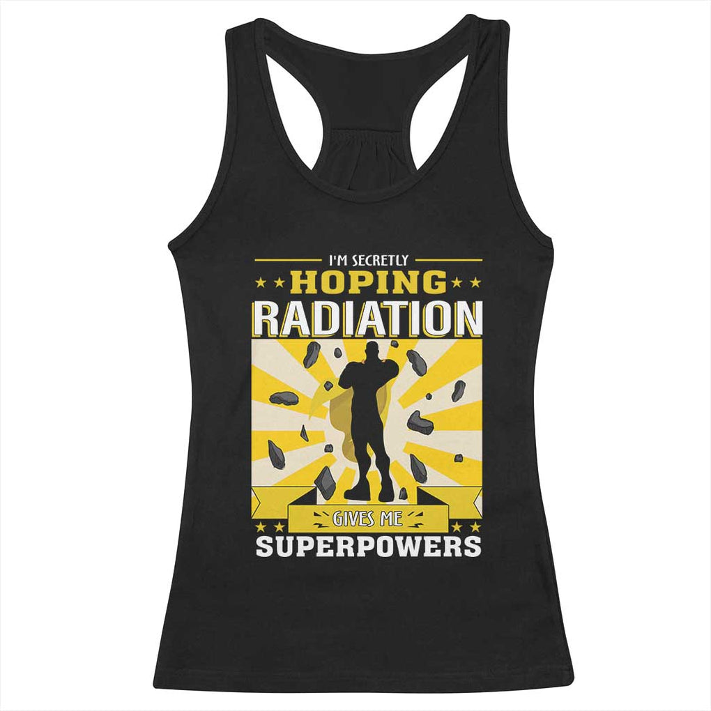 Chemotherapy Awareness Racerback Tank Top Radiation Gives Me Superpowers TS09 Black Print Your Wear