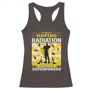 Chemotherapy Awareness Racerback Tank Top Radiation Gives Me Superpowers TS09 Dark Chocolate Print Your Wear