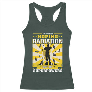 Chemotherapy Awareness Racerback Tank Top Radiation Gives Me Superpowers TS09 Dark Forest Green Print Your Wear