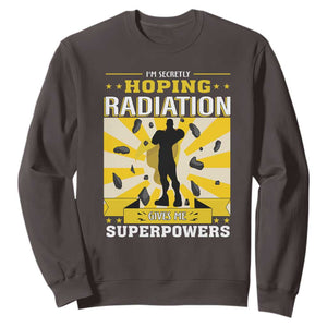 Chemotherapy Awareness Sweatshirt Radiation Gives Me Superpowers TS09 Dark Chocolate Print Your Wear