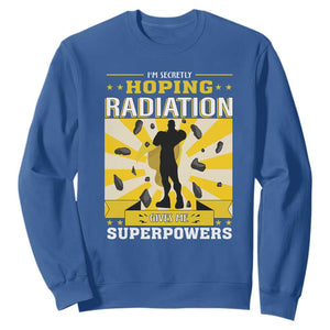 Chemotherapy Awareness Sweatshirt Radiation Gives Me Superpowers TS09 Royal Blue Print Your Wear