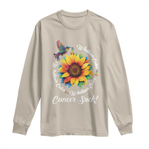 All Cancer Long Sleeve Shirt Whatever Color Cancer Sucks Fight Cancer Rainbow Ribbons Sunflower And Bird TS09 Sand Print Your Wear