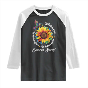 All Cancer Raglan Shirt Whatever Color Cancer Sucks Fight Cancer Rainbow Ribbons Sunflower And Bird TS09 Black White Print Your Wear