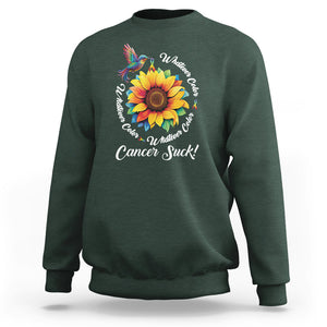 All Cancer Sweatshirt Whatever Color Cancer Sucks Fight Cancer Rainbow Ribbons Sunflower And Bird TS09 Dark Forest Green Printyourwear