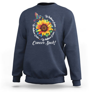 All Cancer Sweatshirt Whatever Color Cancer Sucks Fight Cancer Rainbow Ribbons Sunflower And Bird TS09 Navy Printyourwear