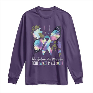 All Cancer Long Sleeve Shirt We Believe In Miracles Fight Cancer In All Color Butterfly Flower TS09 Purple Print Your Wear