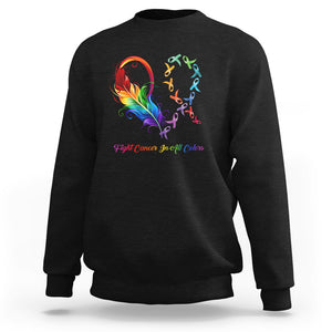 All Cancer Sweatshirt Fight Cancer In All Color Fighter Rainbow Ribbon TS09 Black Printyourwear