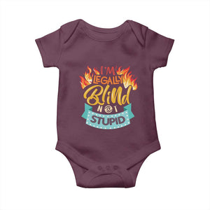 Blindness Visual Impairment Baby Onesie I'm Legally Blind Not Stupid TS09 Maroon Print Your Wear