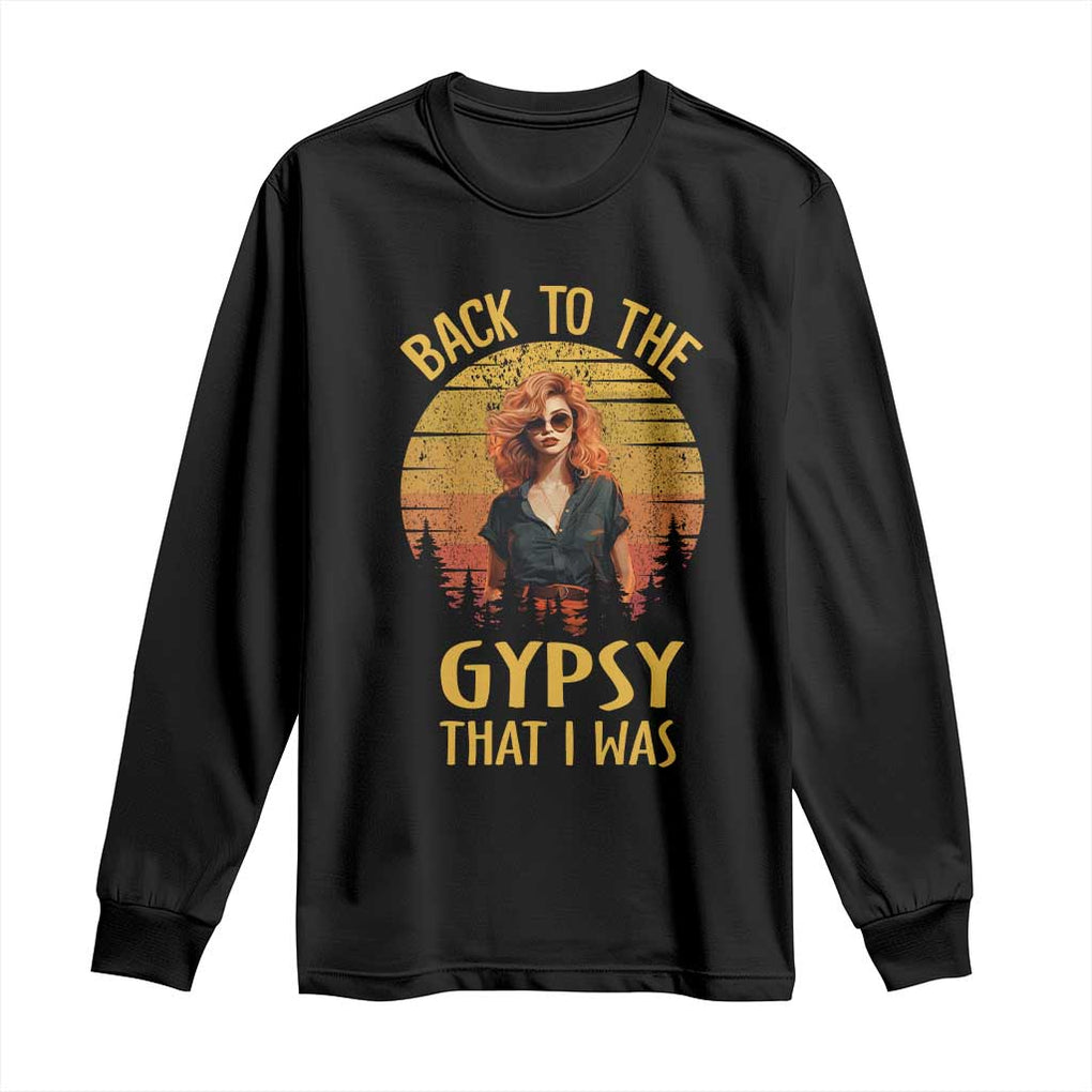 Back To The Gypsy That I Was Long Sleeve Shirt TS09 Black Print Your Wear