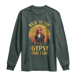 Back To The Gypsy That I Was Long Sleeve Shirt TS09 Dark Forest Green Print Your Wear