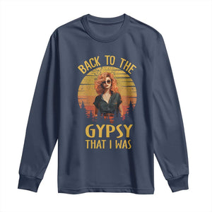 Back To The Gypsy That I Was Long Sleeve Shirt TS09 Navy Print Your Wear