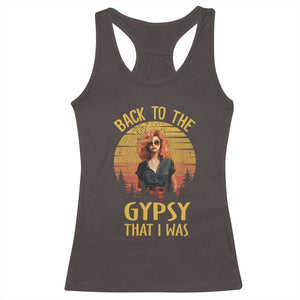 Back To The Gypsy That I Was Racerback Tank Top TS09 Dark Chocolate Print Your Wear