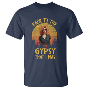 Back To The Gypsy That I Was T Shirt TS09 Navy Print Your Wear