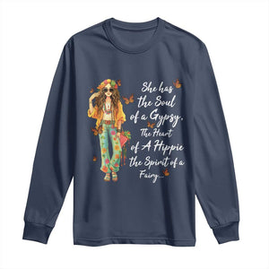 Hippie Girl Long Sleeve Shirt The Soul Of A Gypsy The Heart Of A Hippie The Spirit Of A Family TS09 Navy Print Your Wear