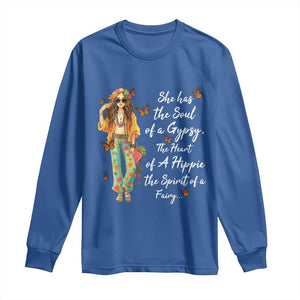 Hippie Girl Long Sleeve Shirt The Soul Of A Gypsy The Heart Of A Hippie The Spirit Of A Family TS09 Royal Blue Print Your Wear