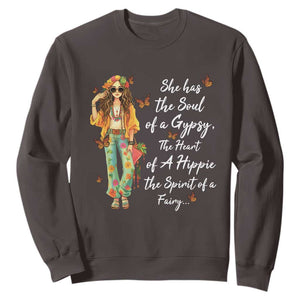 Hippie Girl Sweatshirt The Soul Of A Gypsy The Heart Of A Hippie The Spirit Of A Family TS09 Dark Chocolate Print Your Wear