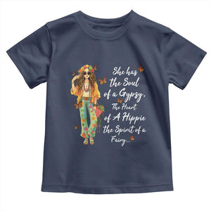 Hippie Girl Toddler T Shirt The Soul Of A Gypsy The Heart Of A Hippie The Spirit Of A Family TS09 Navy Print Your Wear