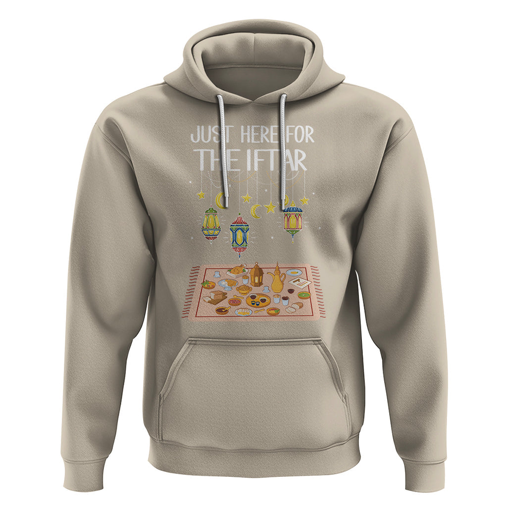 Ramadan Hoodie Just Here For The Iftar Islam Islamic TS09 Sand Printyourwear