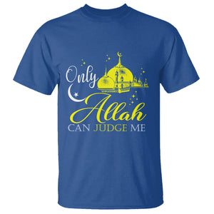 Islam T Shirt Only Allah Can Judge Me Islamic Muslim TS09 Royal Blue Printyourwear