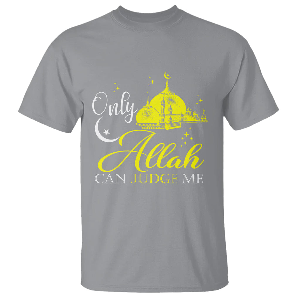 Islam T Shirt Only Allah Can Judge Me Islamic Muslim TS09 Sport Gray Printyourwear