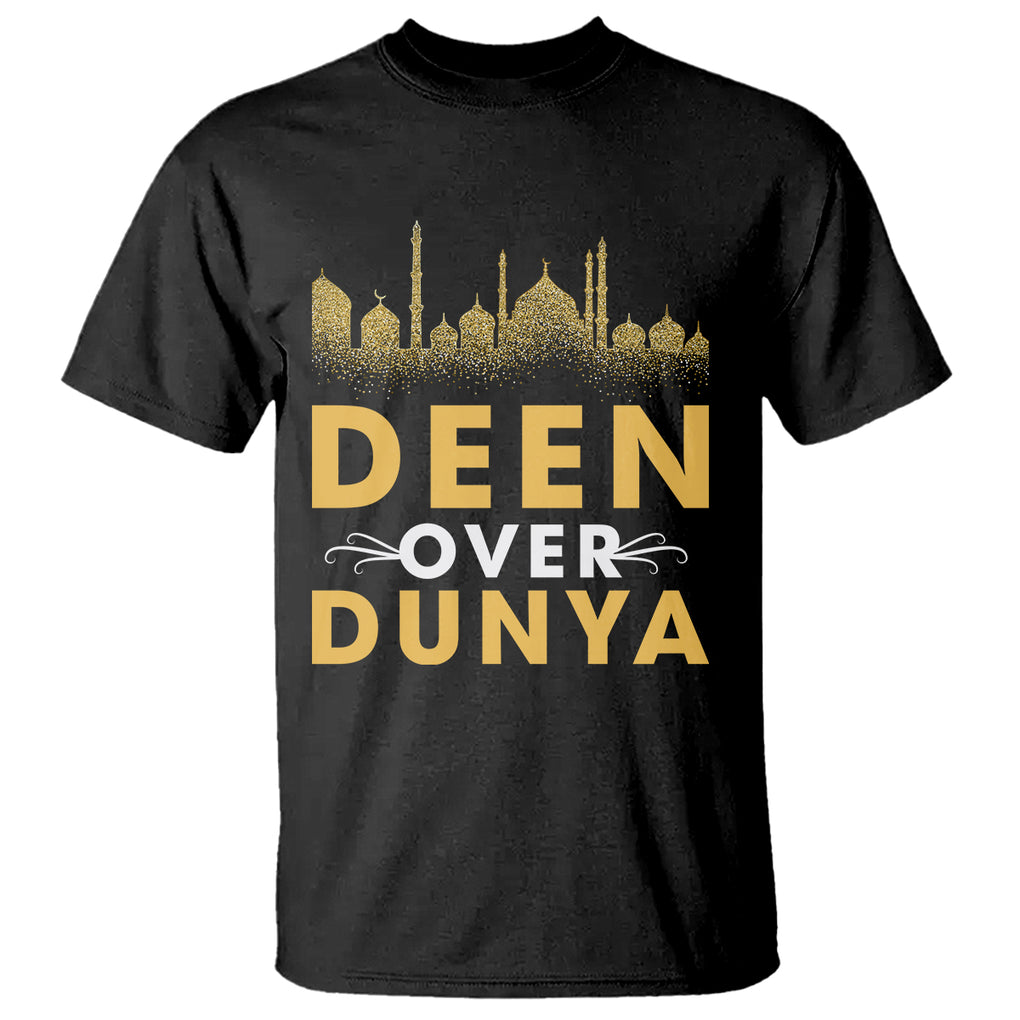 Islam T Shirt Deen Over Dunya Islamic Muslim TS09 Black Printyourwear