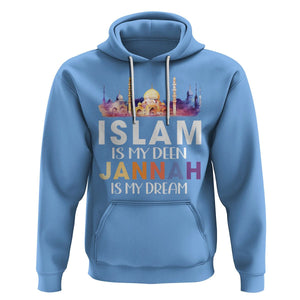 Islamic Hoodie Islam Is My Deen Jannah Is My Dream Muslim TS09 Carolina Blue Printyourwear