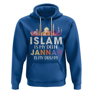 Islamic Hoodie Islam Is My Deen Jannah Is My Dream Muslim TS09 Royal Blue Printyourwear