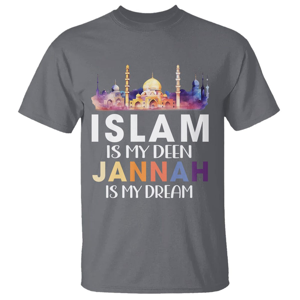 Islamic T Shirt Islam Is My Deen Jannah Is My Dream Muslim TS09 Charcoal Printyourwear
