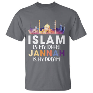 Islamic T Shirt Islam Is My Deen Jannah Is My Dream Muslim TS09 Charcoal Printyourwear