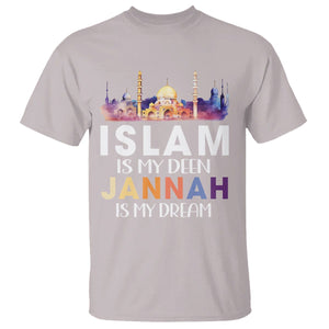 Islamic T Shirt Islam Is My Deen Jannah Is My Dream Muslim TS09 Ice Gray Printyourwear