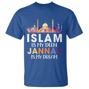 Islamic T Shirt Islam Is My Deen Jannah Is My Dream Muslim TS09 Royal Blue Printyourwear