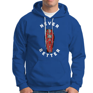 Skeleton Never Better In The Coffin Hoodie TS09 Royal Blue Printyourwear