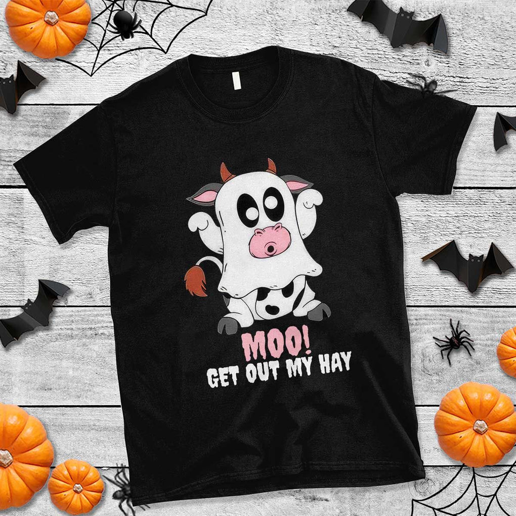 Halloween T Shirt MOO Get Out My Hay Cow Boo Ghost TS09 Black Print Your Wear