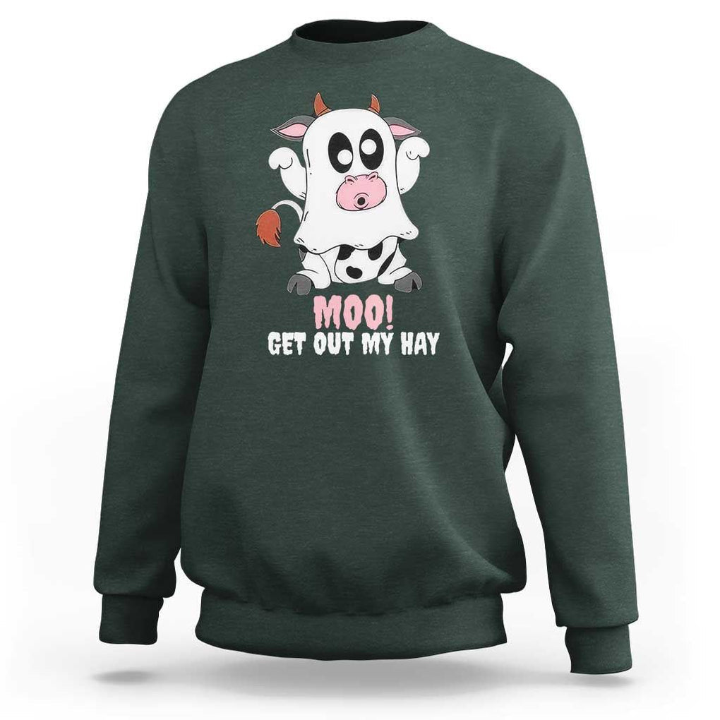 Halloween Sweatshirt MOO Get Out My Hay Cow Boo Ghost TS09 Dark Forest Green Print Your Wear