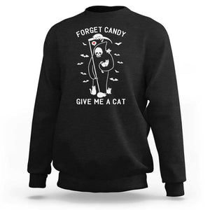 Halloween Cat Lover Sweatshirt Funny Death Forget Candy Give Me A Cat TS09 Black Print Your Wear