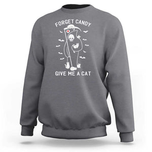 Halloween Cat Lover Sweatshirt Funny Death Forget Candy Give Me A Cat TS09 Charcoal Print Your Wear