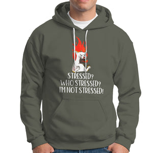 Stressed Who's Stressed? I'm Not Stressed Funny Angry Cat Hoodie TS09 Military Green Printyourwear