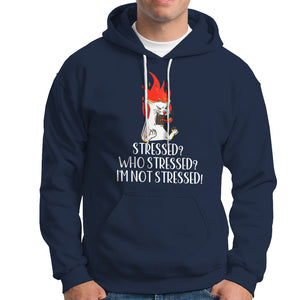 Stressed Who's Stressed? I'm Not Stressed Funny Angry Cat Hoodie TS09 Navy Printyourwear