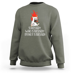 Stressed Who's Stressed? I'm Not Stressed Funny Angry Cat Sweatshirt TS09 Military Green Printyourwear