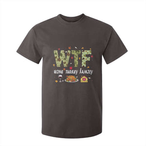 Thanksgiving T Shirt For Kid W T F Wine Turkey Family Funny Dinner Fall TS09 Dark Chocolate Print Your Wear