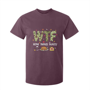 Thanksgiving T Shirt For Kid W T F Wine Turkey Family Funny Dinner Fall TS09 Maroon Print Your Wear