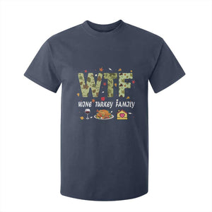 Thanksgiving T Shirt For Kid W T F Wine Turkey Family Funny Dinner Fall TS09 Navy Print Your Wear