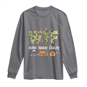 Thanksgiving Long Sleeve Shirt W T F Wine Turkey Family Funny Dinner Fall TS09 Charcoal Print Your Wear