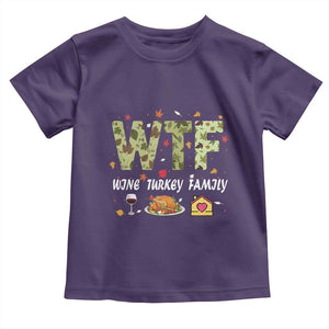 Thanksgiving Toddler T Shirt W T F Wine Turkey Family Funny Dinner Fall TS09 Purple Print Your Wear