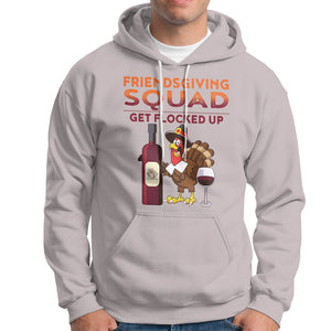 Thanksgiving Hoodie Friendsgiving Squad Get Flocked Up Drunk Wine Turkey TS09 Ice Gray Printyourwear