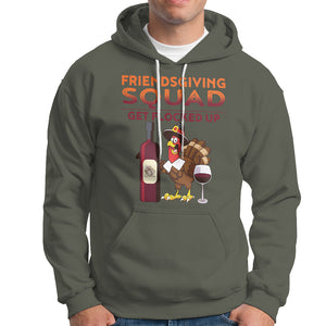 Thanksgiving Hoodie Friendsgiving Squad Get Flocked Up Drunk Wine Turkey TS09 Military Green Printyourwear