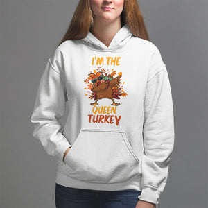 I'm The Queen Turkey Dabbing Fall Thanksgiving Hoodie TS09 White Printyourwear