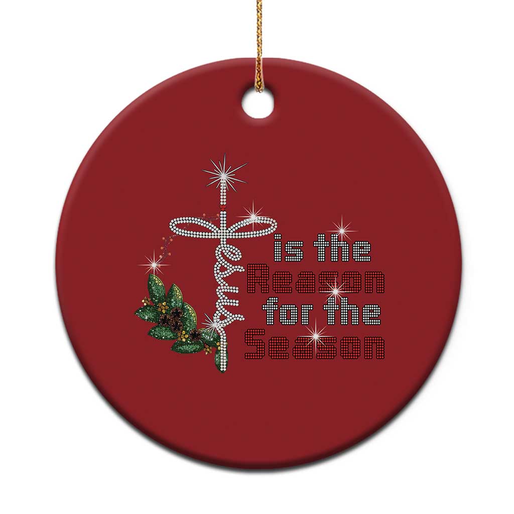 Jesus Is The Reason For The Season Christmas Ornament TS09 Print Your Wear