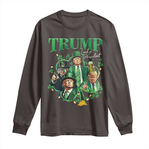 Funny Trump St. Patrick's Day Long Sleeve Shirt Shamrock Lucky President Trump TS09 Dark Chocolate Print Your Wear