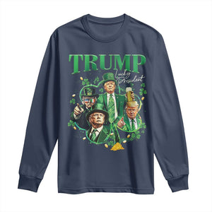 Funny Trump St. Patrick's Day Long Sleeve Shirt Shamrock Lucky President Trump TS09 Navy Print Your Wear